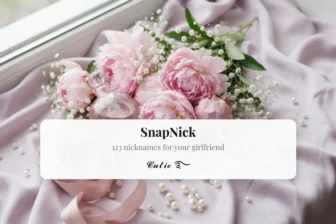 Nicknames for Girlfriend — 123 Cute and Unique Ideas