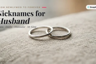 Nicknames for Husband: 254 Names From Newlywed to Forever