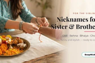 Nicknames for Sister and Brother: Cute, Funny, Didi and Bhaiya