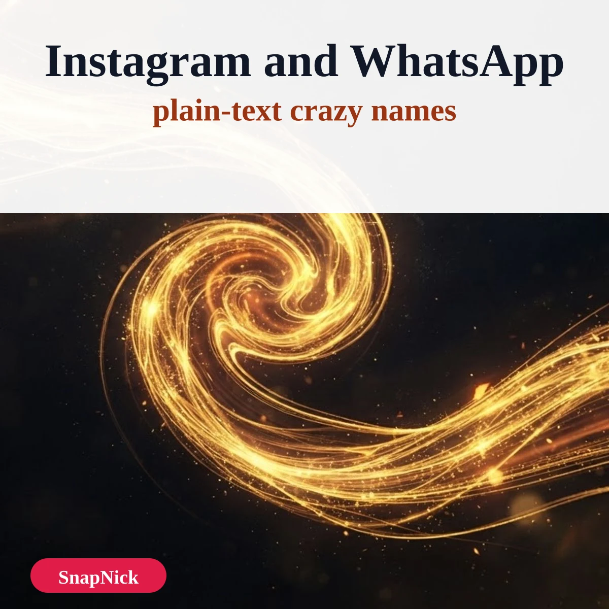 Crazy nicknames for Instagram, WhatsApp and Snapchat